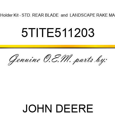Holder Kit - STD. REAR BLADE & LANDSCAPE RAKE MA 5TITE511203