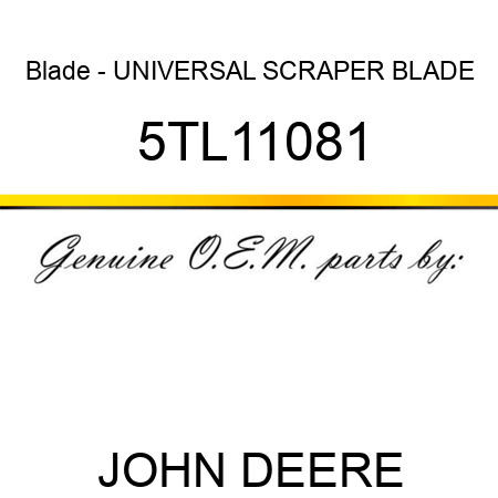 Blade - UNIVERSAL SCRAPER BLADE 5TL11081