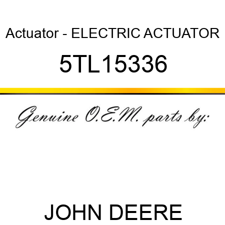 Actuator - ELECTRIC ACTUATOR 5TL15336