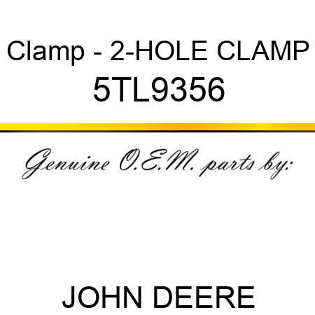 Clamp - 2-HOLE CLAMP 5TL9356