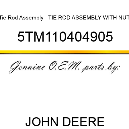 Tie Rod Assembly - TIE ROD ASSEMBLY WITH NUT 5TM110404905