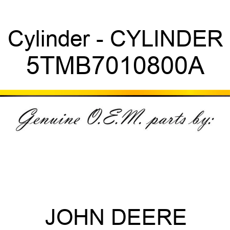 Cylinder - CYLINDER 5TMB7010800A