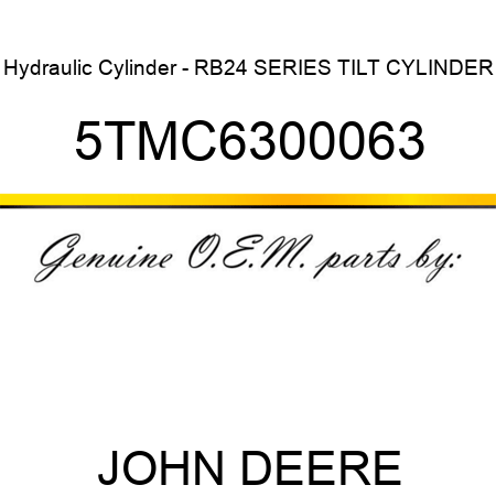 Hydraulic Cylinder - RB24 SERIES TILT CYLINDER 5TMC6300063