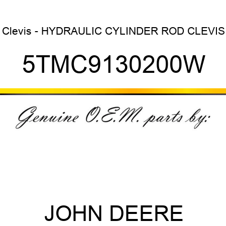 Clevis - HYDRAULIC CYLINDER ROD CLEVIS 5TMC9130200W