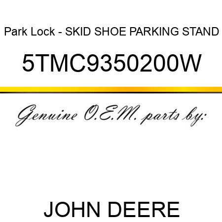Park Lock - SKID SHOE PARKING STAND 5TMC9350200W