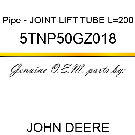 Pipe - JOINT LIFT TUBE L=200 5TNP50GZ018