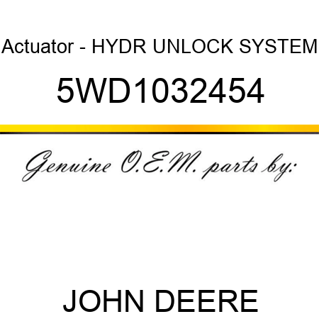 Actuator - HYDR UNLOCK SYSTEM 5WD1032454