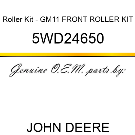 Roller Kit - GM11 FRONT ROLLER KIT 5WD24650