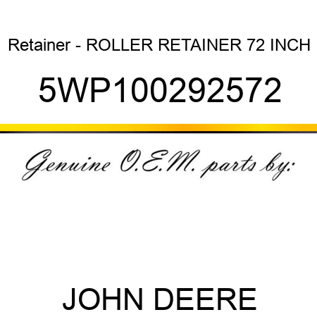 Retainer - ROLLER RETAINER 72 INCH 5WP100292572