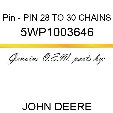 Pin - PIN, 28 TO 30 CHAINS 5WP1003646