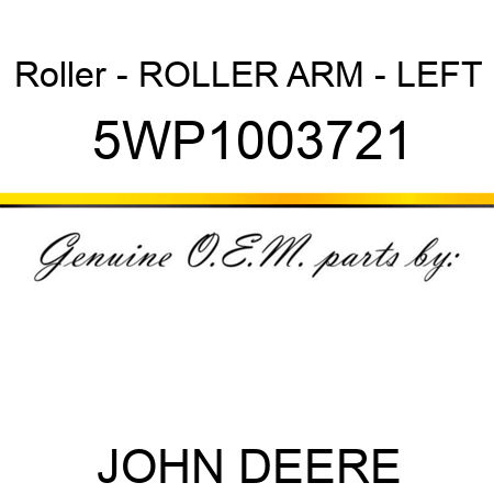 Roller - ROLLER ARM - LEFT 5WP1003721