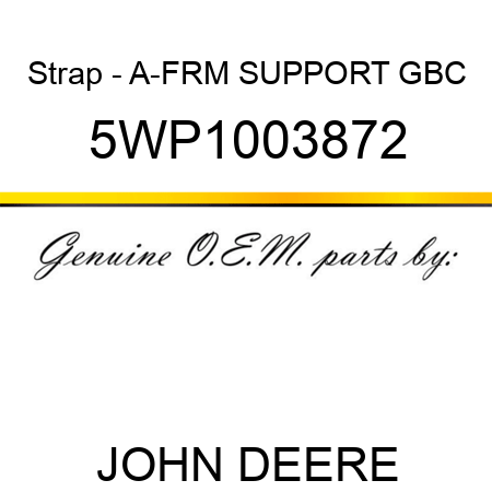 Strap - A-FRM SUPPORT GBC 5WP1003872