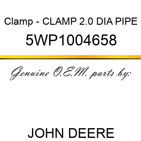 Clamp - CLAMP 2.0 DIA PIPE 5WP1004658