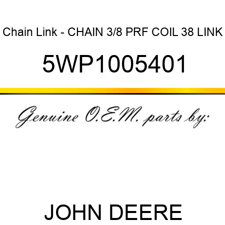 Chain Link - CHAIN 3/8 PRF COIL 38 LINK 5WP1005401