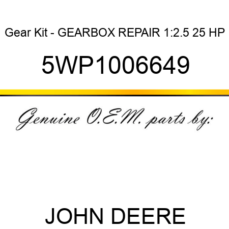 Gear Kit - GEARBOX REPAIR 1:2.5 25 HP 5WP1006649