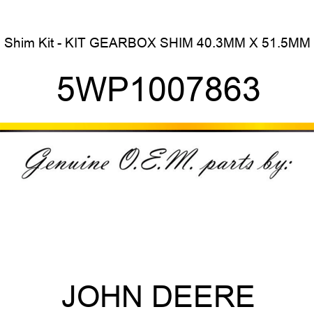 Shim Kit - KIT GEARBOX SHIM 40.3MM X 51.5MM 5WP1007863