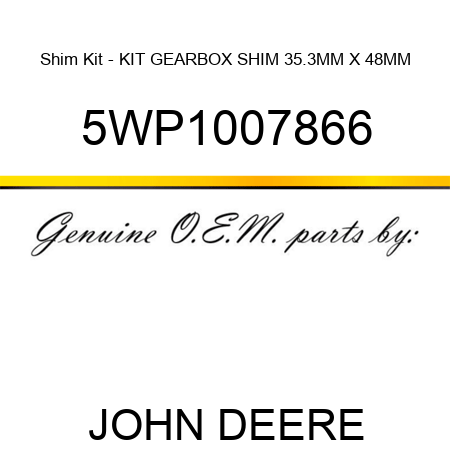 Shim Kit - KIT GEARBOX SHIM 35.3MM X 48MM 5WP1007866