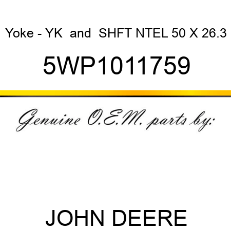 Yoke - YK & SHFT NTEL 50 X 26.3 5WP1011759