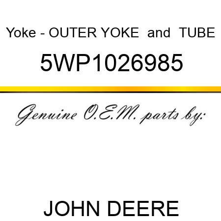 Yoke - OUTER YOKE & TUBE 5WP1026985