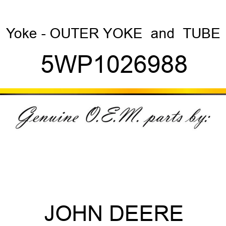 Yoke - OUTER YOKE & TUBE 5WP1026988