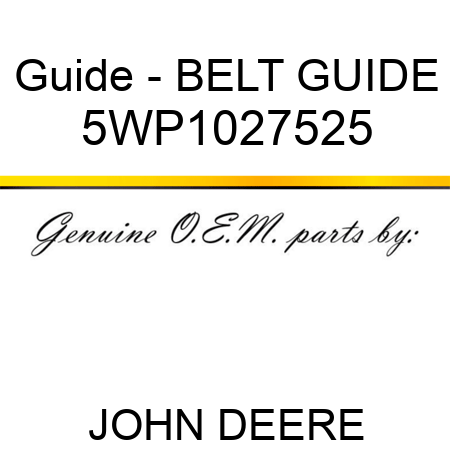 Guide - BELT GUIDE 5WP1027525