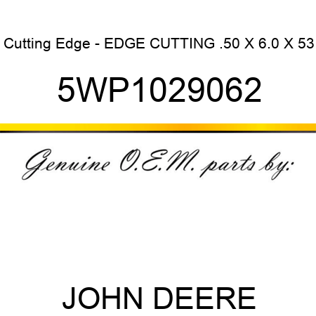 Cutting Edge - EDGE, CUTTING .50 X 6.0 X 53 5WP1029062