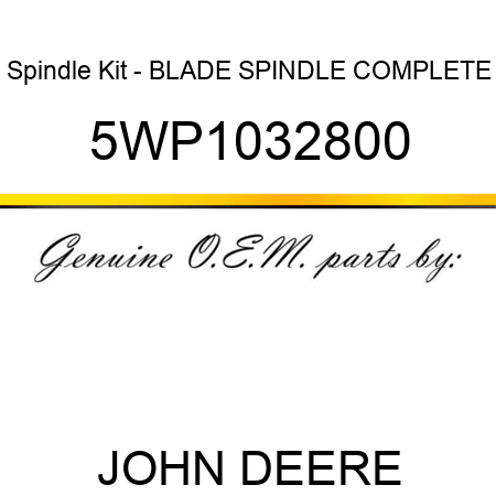 Spindle Kit - BLADE SPINDLE, COMPLETE 5WP1032800