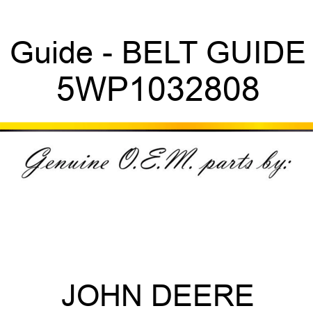 Guide - BELT GUIDE 5WP1032808