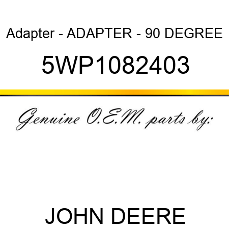 Adapter - ADAPTER - 90 DEGREE 5WP1082403