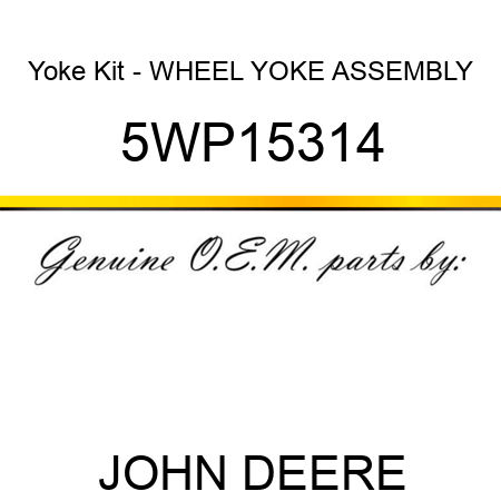 Yoke Kit - WHEEL YOKE ASSEMBLY 5WP15314
