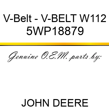 V-Belt - V-BELT W112 5WP18879