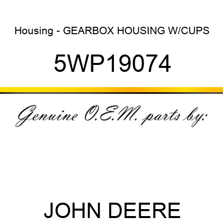 Housing - GEARBOX HOUSING W/CUPS 5WP19074