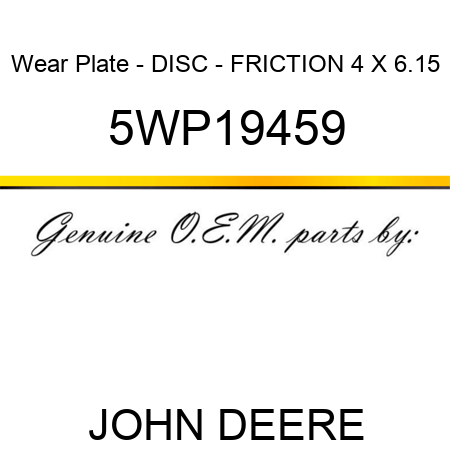 Wear Plate - DISC - FRICTION 4 X 6.15 5WP19459