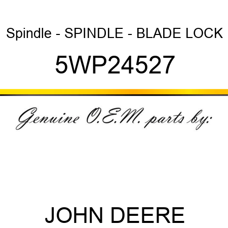 Spindle - SPINDLE - BLADE LOCK 5WP24527