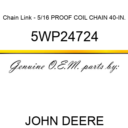 Chain Link - 5/16 PROOF COIL CHAIN 40-IN. 5WP24724