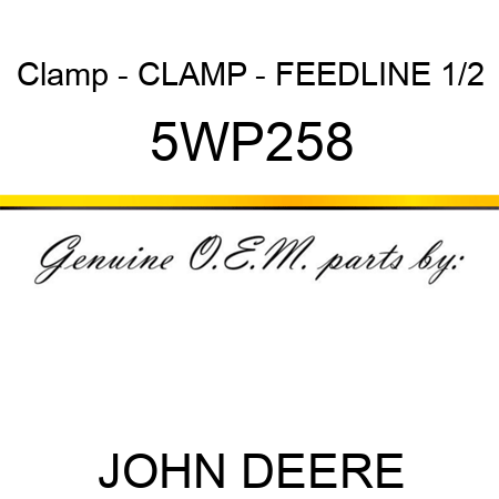 Clamp - CLAMP - FEEDLINE 1/2 5WP258