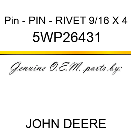 Pin - PIN - RIVET 9/16 X 4 5WP26431
