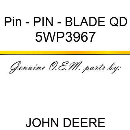 Pin - PIN - BLADE QD 5WP3967