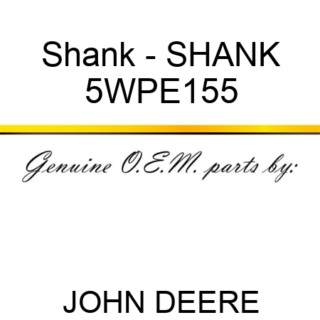 Shank - SHANK 5WPE155