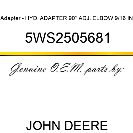 Adapter - HYD. ADAPTER 90° ADJ. ELBOW 9/16 IN 5WS2505681