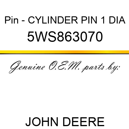 Pin - CYLINDER PIN 1 DIA 5WS863070