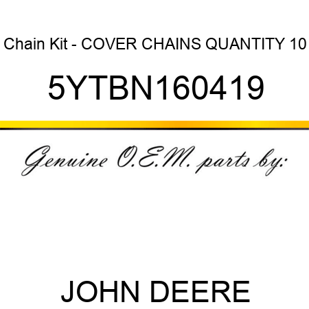 Chain Kit - COVER CHAINS, QUANTITY 10 5YTBN160419