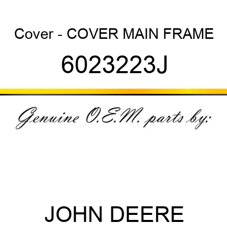 Cover - COVER, MAIN FRAME 6023223J