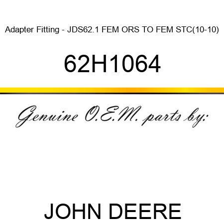 Adapter Fitting - JDS62.1 FEM ORS TO FEM STC(10-10) 62H1064