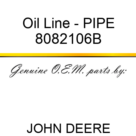 Oil Line - PIPE 8082106B
