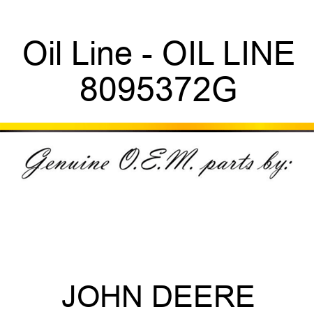 Oil Line - OIL LINE 8095372G