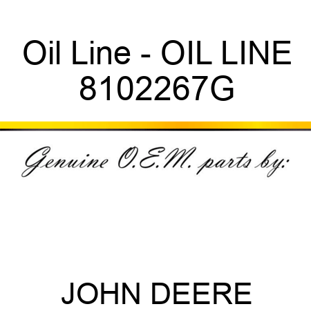 Oil Line - OIL LINE 8102267G