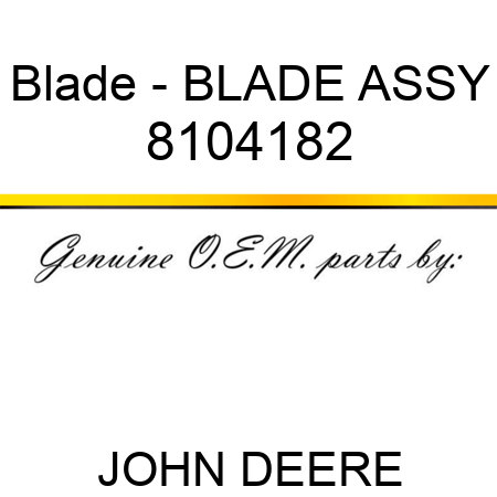 Blade - BLADE ASSY 8104182