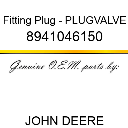 Fitting Plug - PLUG,VALVE 8941046150