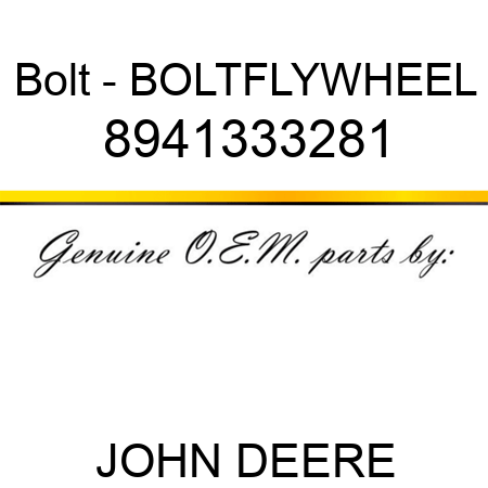 Bolt - BOLT,FLYWHEEL 8941333281